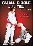 Small-Circle Jujitsu, Vol 2 - Intermediate
