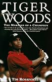 Tiger Woods: The Makings of a Champion