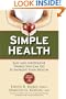 Simple Health: 20 Easy and Inexpensive Things You Can Do to Improve Your Health