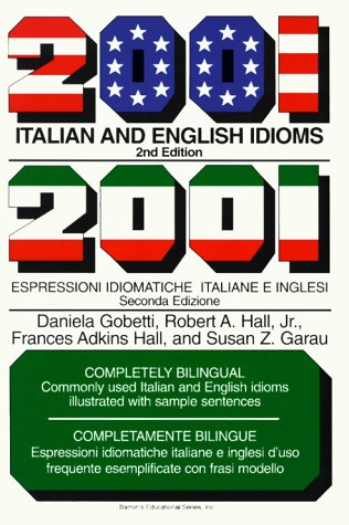 City Travel Guides Discounted  Books : 2001 Italian and English Idioms: 2001 Espressioni Idiomatiche Italiane E Inglesi (Barrons)