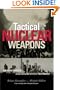 Tactical Nuclear Weapons: Emergent Threats in an Evolving Security Environment