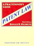Patent Law : A Practitioners Guide/G1-1923