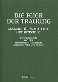 Die Feier der Trauung - 