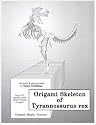 Origami Skeleton of Tyrannosaurus Rex
