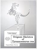 Origami Skeleton of Tyrannosaurus Rex