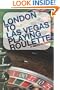London To Las Vegas Playing Roulette