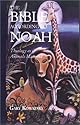 The Bible According to Noah: Theology As If Animals Mattered