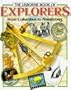 The Usborne Book of Explorers from Columbus to Armstrong (Famous Lives)