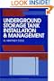 Underground Storage Tank Installation and Management