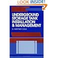 Underground Storage Tank Installation and Management by G. Mattney Cole