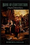 Bone of Contention: A Magdalene la Batarde Mystery (Magdaline La Batarde)