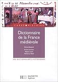 Dictionnaire de la France médiévale
