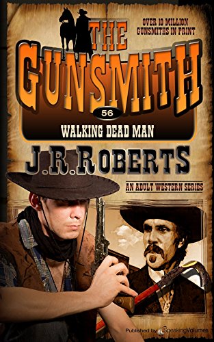 Walking Dead Man (The Gunsmith Book 56)