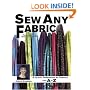 Sew Any Fabric: A Quick Reference Guide to Fabrics from A to Z
