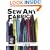 Sew Any Fabric: A Quick Reference Guide to Fabrics from A to Z