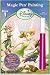 Disney Fairies Magic Pen Painting Book 1 by Lee Publications
