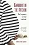 Barefoot in the Kitchen: A Pregnancy Survival Cookbook
