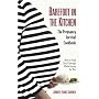 Barefoot in the Kitchen: A Pregnancy Survival Cookbook