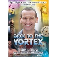 Back to the Vortex: The Unofficial and Unauthorised Guide to Doctor Who 2005