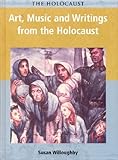 Art, music and writings from Holocaust