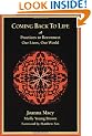 Coming Back to Life: Practices to Reconnect Our Lives, Our World