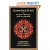 Coming Back to Life: Practices to Reconnect Our Lives, Our World