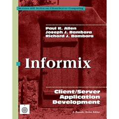 Informix: Client/Server Application Development (Mcgraw-Hill Series on Client/Server Computing)