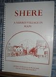 Shere : a Surrey village in maps : a record of its growth and development