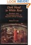 Dark Wood to White Rose: Journey and Transformation in Dante's Divine Comedy