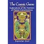 The Cosmic Game: Explorations of the Frontiers of Human Consciousness (SUNY Series in Transpersonal Psychology)