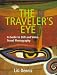 The Traveler's Eye: A Guide to Still and Video Travel Photography