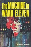 The Machine in Ward Eleven
