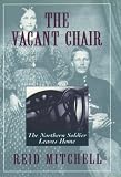 The Vacant Chair: The Northern Soldier Leaves Home