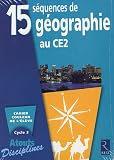 15 séquences de géographie au CE2 : Cahier couleur de l\'élève, Pack de 6 exemplaires