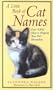 A Little Book of Cat Names