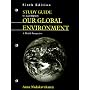 Study Guide to Accompany Our Global Environment: A Health Perspective