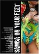 Samba On Your Feet (The Documentary)