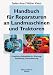 Books : Handbuch für Reparaturen an Landmaschinen und Traktoren
