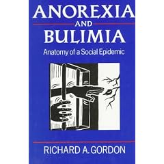 Anorexia and Bulimia: Anatomy of a Social Epidemic