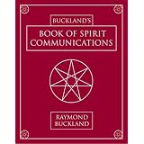 Buckland's Book of Spirit Communications