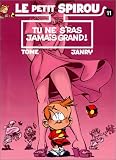 Revue Dupuis  / Le Petit Spirou, tome 11 : Tu ne s'ras jamais grand !
