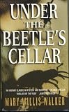 UNDER THE BEETLE'S CELLAR
