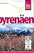  : Pyren&auml;en Handbuch: Individuelles Reisen und Entdecken in den franz&ouml;sischen und spanischen Pyren&auml;en und in Andorra