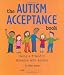 The Autism Acceptance Book: Being a Friend to Someone With Autism