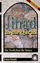Jihad in the Qur'an: The Truth from the Source (Third Edition)