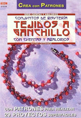 Serie Abalorios nº 16. CONJUNTOS DE BISUTERÍA TEJIDOS A GANCHILLO CON CUENTAS Y ABALORIOS