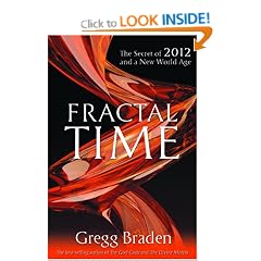 Fractal Time: The Secret Of 2012 And A New World Age
