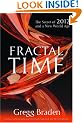 Fractal Time: The Secret Of 2012 And A New World Age