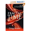 Fractal Time: The Secret Of 2012 And A New World Age