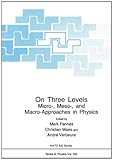 On three levels : micro-, meso-, and macro-approaches in physics